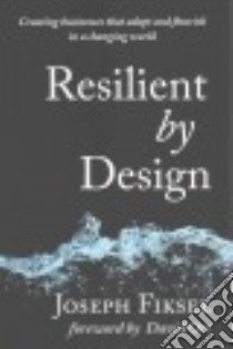 Resilient by Design libro in lingua di Fiksel Joseph, Orr David (FRW)