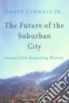 The Future of the Suburban City libro str