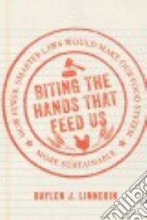 Biting the Hands That Feed Us libro in lingua di Linnekin Baylen J.
