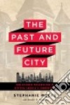 The Past and Future City libro str