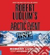 Robert Ludlum's the Artic Event (CD Audiobook) libro str