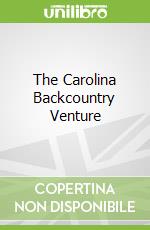 The Carolina Backcountry Venture