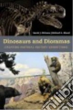 Dinosaurs and Dioramas