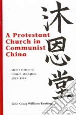 A Protestant Church in Communist China