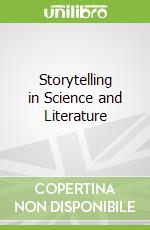 Storytelling in Science and Literature