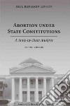 Abortion Under State Constitutions libro str