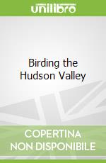 Birding the Hudson Valley