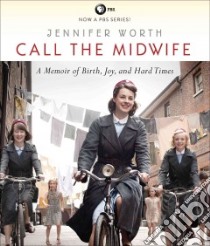 Call the Midwife libro in lingua di Worth Jennifer, Barber Nicola (NRT)