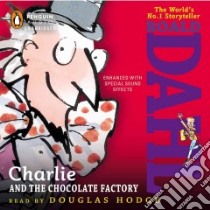 Charlie and the Chocolate Factory (CD Audiobook) libro in lingua di Dahl Roald, Hodge Douglas (NRT)