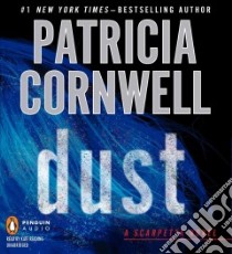 Dust (CD Audiobook) libro in lingua di Cornwell Patricia Daniels, Reading Kate (NRT)