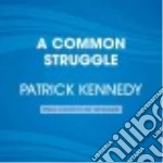 A Common Struggle (CD Audiobook)