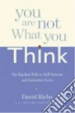 You Are Not What You Think