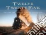 Twelve Twenty-five
