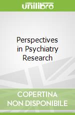 Perspectives in Psychiatry Research libro str