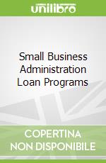 Small Business Administration Loan Programs