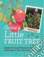 Grow a Little Fruit Tree