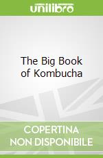 The Big Book of Kombucha