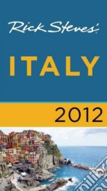 Rick Steves' 2012 Italy libro in lingua di Steves Rick