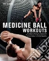 Medicine Ball Workouts libro str