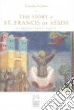 The Story of St. Francis of Assisi