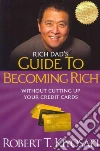 Rich Dad's Guide to Becoming Rich Without Cutting Up Your Credit Cards libro str