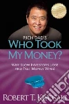 Rich Dad's Who Took My Money? libro str