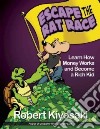 Escape the Rat Race libro str