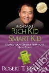 Rich Dad's Rich Kid Smart Kid libro str