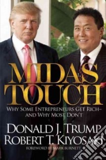 Midas Touch libro in lingua di Trump Donald, Kiyosaki Robert T., Burnett Mark (FRW)