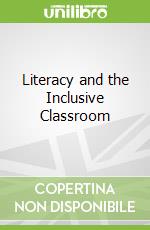 Literacy and the Inclusive Classroom