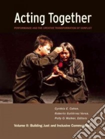 Acting Together libro in lingua di Cohen Cynthia E. (EDT), Varea Roberto Gutierrez (EDT), Walker Polly O. (EDT)
