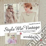Style Me Vintage Weddings libro str