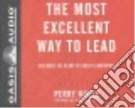 The Most Excellent Way to Lead (CD Audiobook)