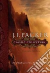 The J. I. Packer Classic Collection libro str