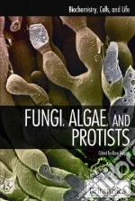 Fungi, Algae, and Protists