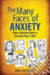 The Many Faces of Anxiety libro str