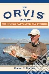 The Orvis Guide to Beginning Saltwater Fly Fishing libro str