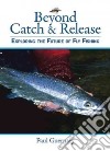 Beyond Catch & Release libro str