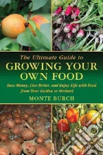 The Ultimate Guide to Growing Your Own Food