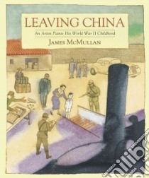 Leaving China libro in lingua di McMullan James