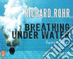 Breathing Under Water (CD Audiobook)