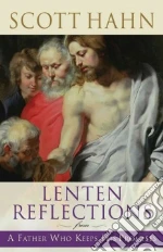 Lenten Reflections from a Father Who Keeps His Promises