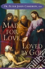 Made for Love, Loved by God
