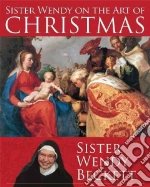 Sister Wendy on the Art of Christmas
