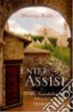 Enter Assisi