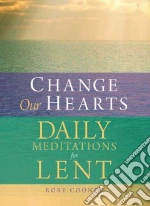 Change Our Hearts