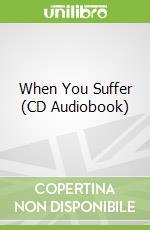 When You Suffer (CD Audiobook)