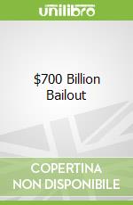 $700 Billion Bailout