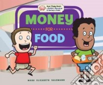 Money for Food libro in lingua di Salzmann Mary Elizabeth, Craig Diane (CON), Forsberg Jennie (EDT)