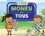 Money for Toys
